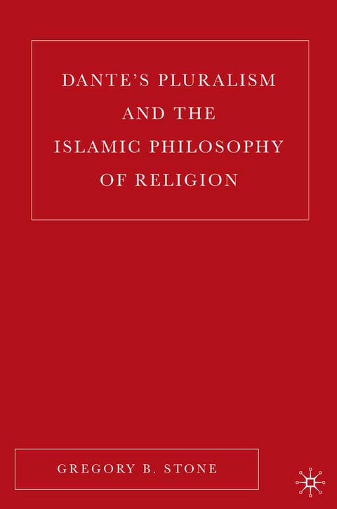 Dante’s Pluralism and the Islamic Philosophy of Religion - G. Stone