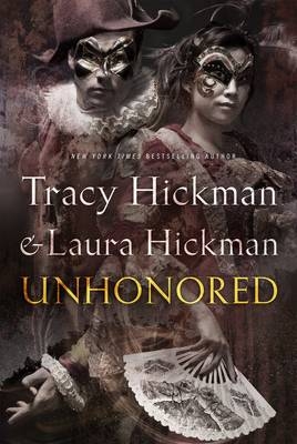 Unhonored - Tracy Hickman Hickman Laura