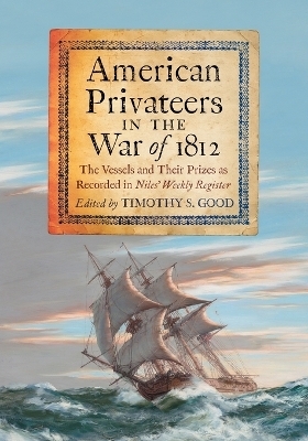 American Privateers in the War of 1812 - 