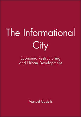 The Informational City - Manuel Castells