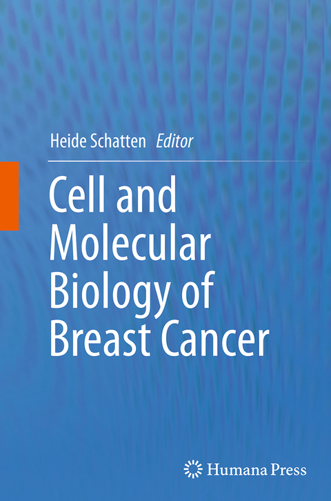 Cell and Molecular Biology of Breast Cancer - 