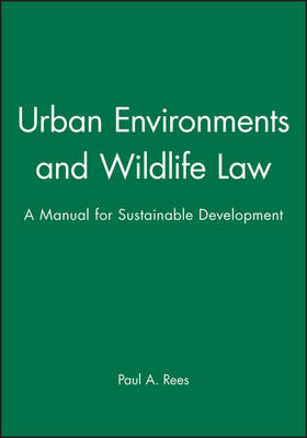 Urban Environments and Wildlife Law - Paul A. Rees