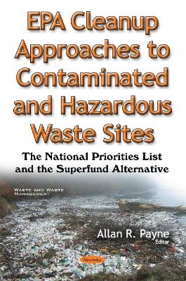 EPA Cleanup Approaches to Contaminated & Hazardous Waste Sites - 