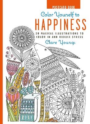 Color Yourself to Happiness Postcard Book - Clare Youngs