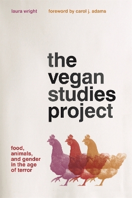 The Vegan Studies Project - Laura Wright