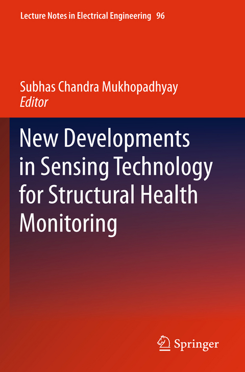 New Developments in Sensing Technology for Structural Health Monitoring - 