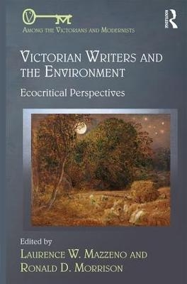 Victorian Writers and the Environment - 