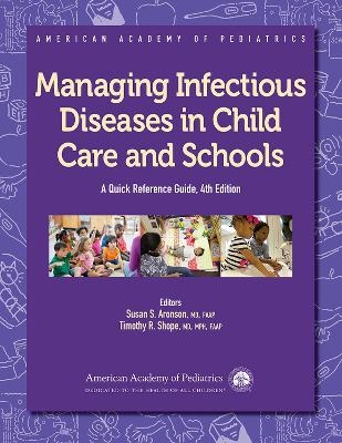 Managing Infectious Diseases in Child Care and Schools - 