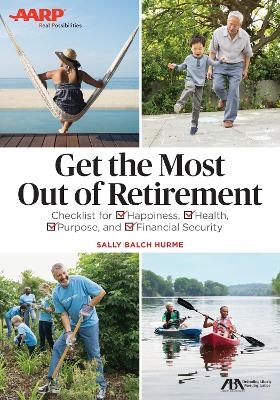 ABA/AARP Get the Most Out of Retirement - Sally Balch Hurme