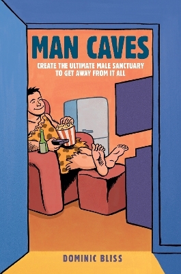 Man Caves - Dominic Bliss
