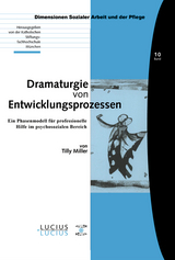 Dramaturgie von Entwicklungsprozessen - Tilly Miller