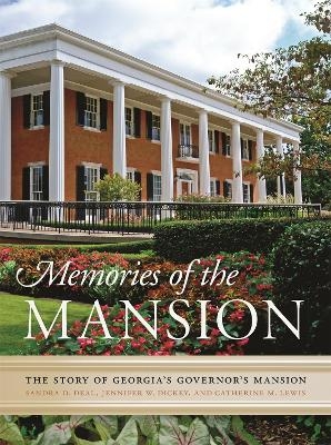 Memories of the Mansion - Sandra Deal, Jennifer Dickey, Catherine M. Lewis, Betty Foy Sanders