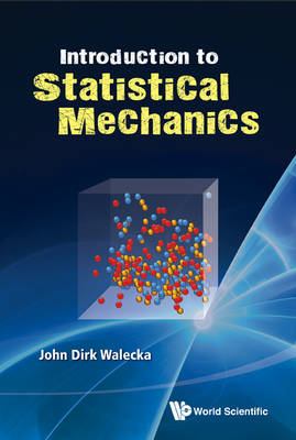 Introduction To Statistical Mechanics - John Dirk Walecka