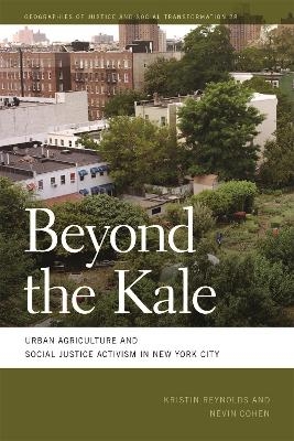 Beyond the Kale - Nevin Cohen, Kristin Reynolds