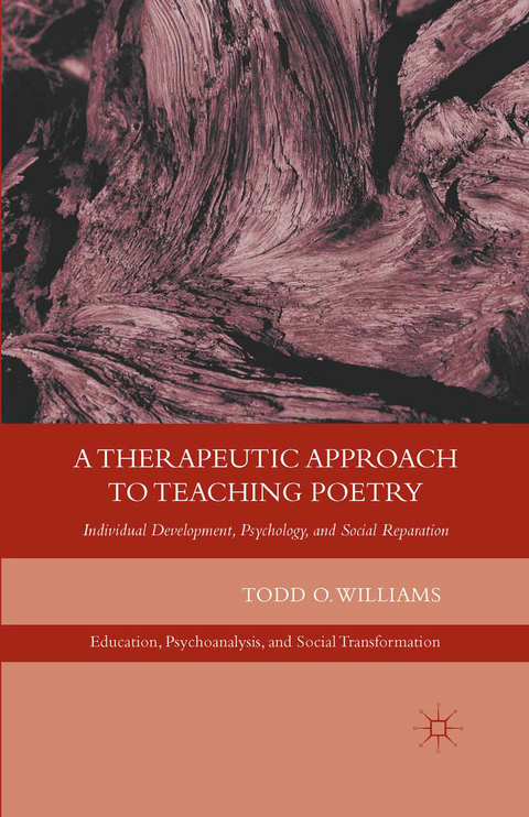 A Therapeutic Approach to Teaching Poetry - T. Williams