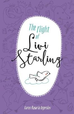 The Flight of Livi Starling - Karen Rosario Ingerslev