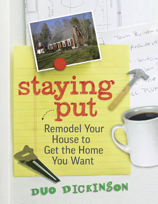 Staying Put - D Dickinson