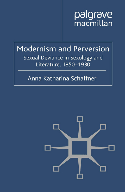 Modernism and Perversion - A. Schaffner