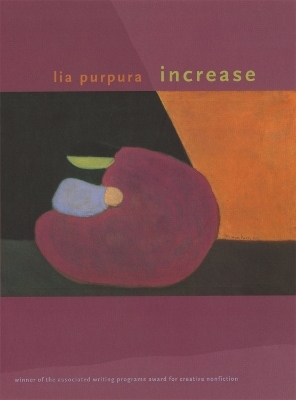 Increase - Lia Purpura