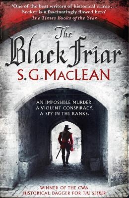 The Black Friar - S. G. MacLean