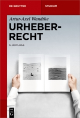 Urheberrecht -  Artur-Axel Wandtke