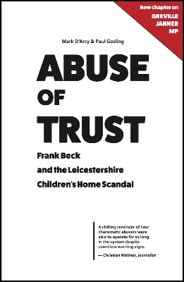 Abuse of Trust - Mark D'Arcy, Paul Gosling