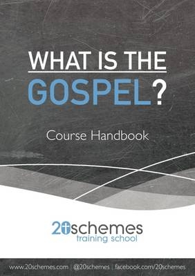 What is the Gospel? Course Handbook - Mez McConnell