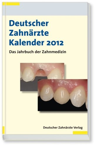 Deutscher Zahnärzte Kalender 2012 - 