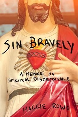 Sin Bravely - Maggie Rowe