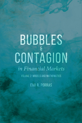 Bubbles and Contagion in Financial Markets, Volume 2 -  Eva R. Porras