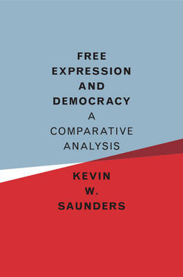 Free Expression and Democracy - Kevin W. Saunders