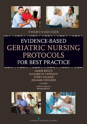 Evidence-Based Geriatric Nursing Protocols for Best Practice - 