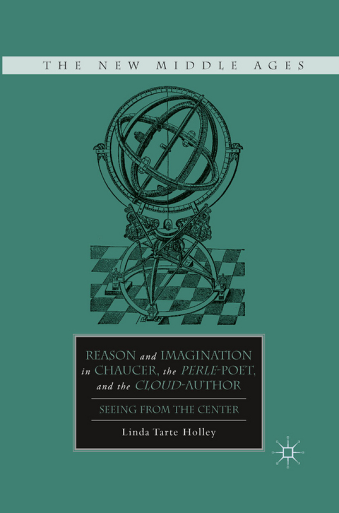 Reason and Imagination in Chaucer, the Perle-Poet, and the Cloud-Author - L. Holley