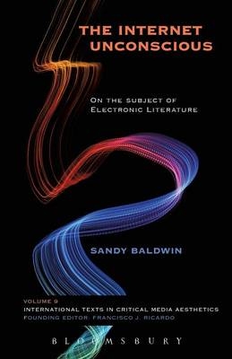 The Internet Unconscious - Sandy Baldwin