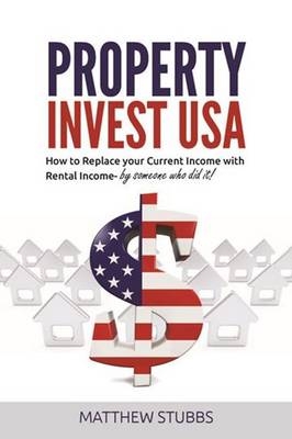 Property Invest USA - Matthew Stubbs