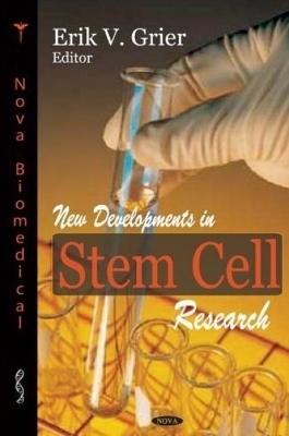 New Developments in Stem Cell Research - 