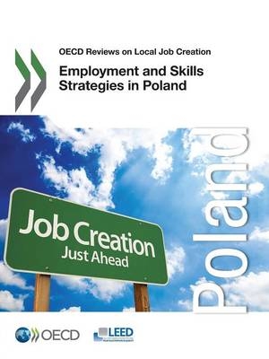 Employment and skills strategies in Poland -  Organisation for Economic Co-Operation and Development