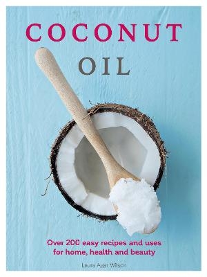 Coconut Oil - Laura Agar Wilson