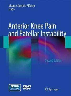 Anterior Knee Pain and Patellar Instability - 