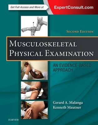 Musculoskeletal Physical Examination - Gerard A. Malanga, Kenneth Mautner