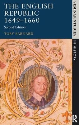 The English Republic 1649-1660 - T.C. Barnard