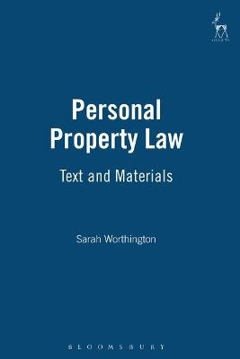 Personal Property Law - Dame Worthington  Professor Sarah