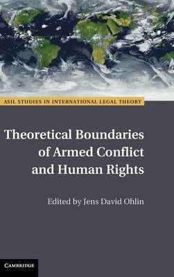 Theoretical Boundaries of Armed Conflict and Human Rights - 