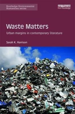 Waste Matters - Sarah Harrison