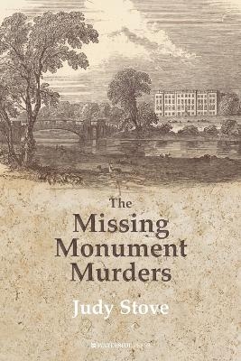 The Missing Monuments Murders - Judy Stove