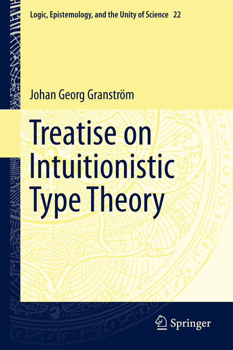 Treatise on Intuitionistic Type Theory - Johan Georg Granström