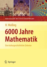6000 Jahre Mathematik -  Hans Wußing