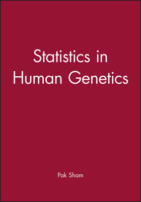 Statistics in Human Genetics - Pak Sham