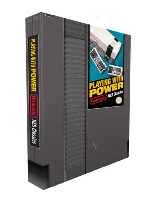 Playing With Power: Nintendo NES Classics - Garitt Rocha, Nick von Esmarch