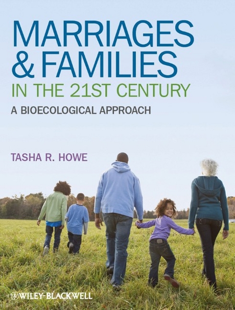 Marriages and Families in the 21st Century - Tasha R. Howe